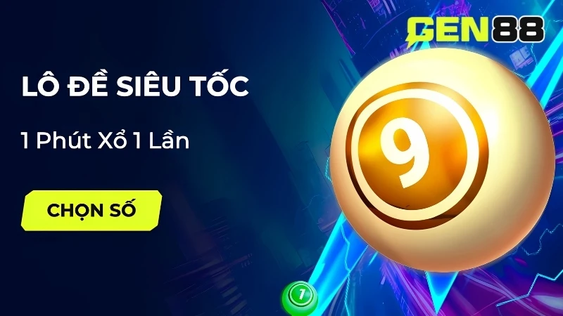 Thử vận may cùng những con số may mắn tại sảnh Lô Đề